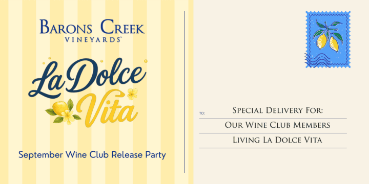 Barons Creek Vineyards postcard promoting September Wine Club Release: La Dolce Vita event for wine club members.